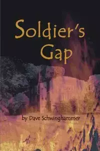 Soldier's Gap - David Schwinghammer