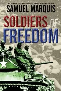 Soldiers of Freedom - Marquis Samuel