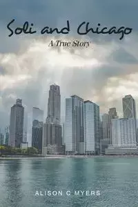 Soli and Chicago - Alison Myers C