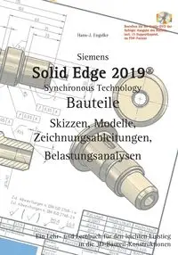 Solid Edge 2019 Bauteile - Engelke Hans-J.