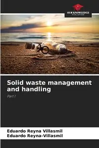 Solid waste management and handling - Reyna Eduardo Villasmil