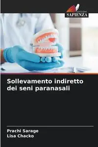 Sollevamento indiretto dei seni paranasali - Sarage Prachi