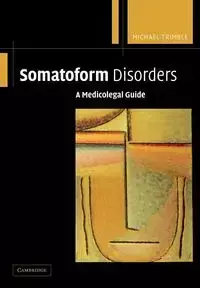 Somatoform Disorders - Michael Trimble