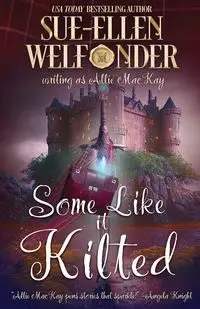 Some Like it Kilted - Welfonder Sue-Ellen