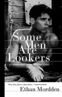 Some Men Are Lookers - Ethan Mordden