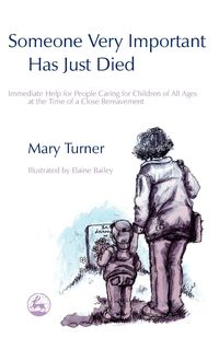 Someone Very Important Has Just Died - Mary Turner