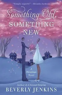 Something Old, Something New - Beverly Jenkins