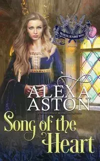 Song of the Heart - Alexa Aston