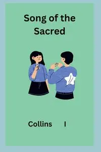 Song of the Sacred - I Collins