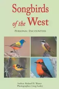 Songbirds of the West - Roland Wauer H