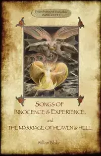 Songs of Innocence & Experience; plus The Marriage of Heaven & Hell. With 50 original colour illustrations. (Aziloth Books) - Blake William