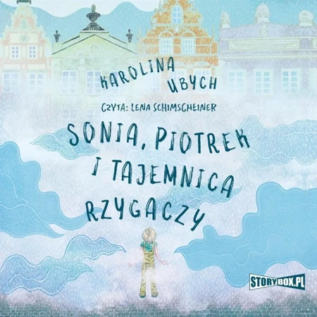 Sonia, Piotrek i tajemnica rzygaczy audiobook - Karolina Ubych