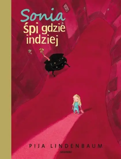 Sonia śpi gdzie indziej - Pija Lindenbaum