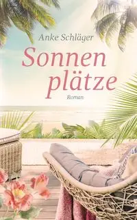 Sonnenplätze - Schläger Anke