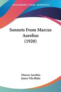 Sonnets From Marcus Aurelius (1920) - Marcus Aurelius