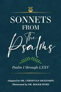 Sonnets From the Psalms - Christian Dickinson