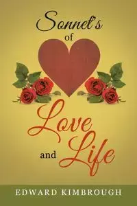 Sonnet's of Love and Life - Edward Kimbrough