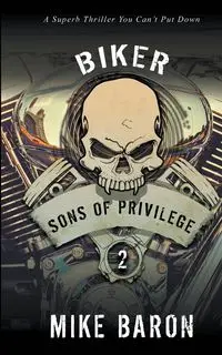 Sons of Privilege - Mike Baron