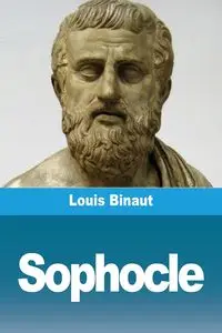 Sophocle - Louis Binaut