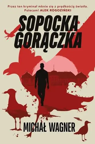 Sopocka gorączka - Michał Wagner