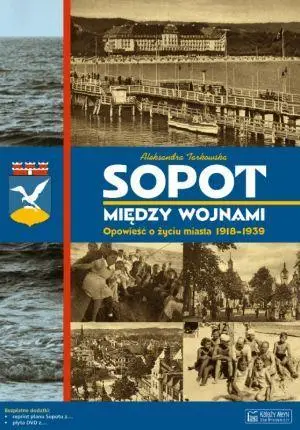 Sopot między wojnami - Aleksandra Tarkowska