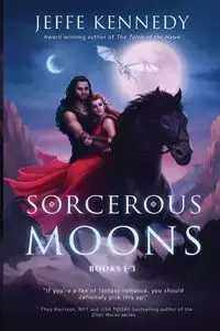 Sorcerous Moons - Kennedy Jeffe