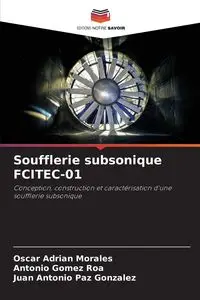 Soufflerie subsonique FCITEC-01 - Oscar Adrian Morales