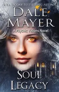 Soul Legacy - Dale Mayer