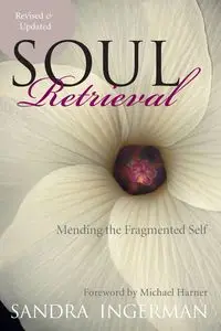 Soul Retrieval - Sandra Ingerman