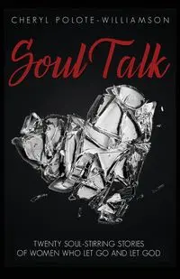 Soul Talk - Cheryl Polote-Williamson