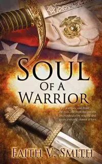 Soul of a Warrior - Faith V. Smith