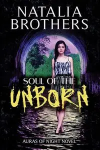 Soul of the Unborn - Natalia Brothers