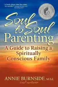 Soul to Soul Parenting - Annie Burnside