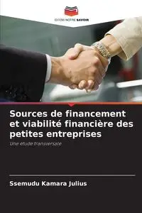 Sources de financement et viabilité financière des petites entreprises - Julius Ssemudu Kamara