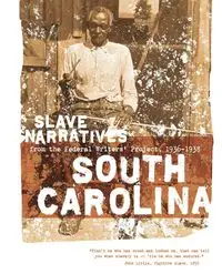 South Carolina Slave Narratives - Applewood Books