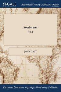 Southennan; VOL. II - John Galt