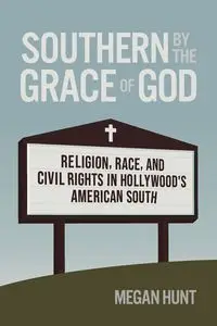 Southern by the Grace of God - Megan Hunt