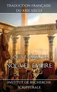 Souvenirs du Nouvel Empire - Institut de recherche scripturale