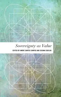 Sovereignty as Value - Campos André Santos