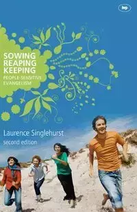 Sowing reaping keeping - Laurence Singlehurst