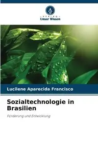 Sozialtechnologie in Brasilien - Francisco Lucilene Aparecida