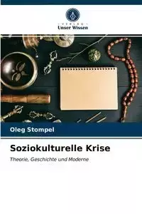 Soziokulturelle Krise - Oleg Stompel