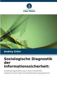 Soziologische Diagnostik der Informationssicherheit - Erkin Andrey