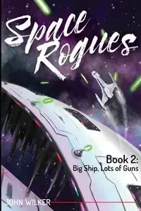 Space Rogues 2 - John Wilker