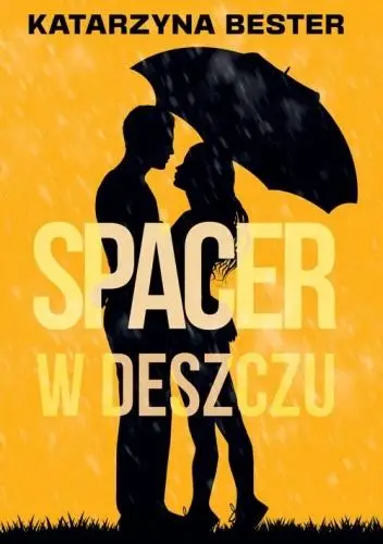 Spacer w deszczu - Katarzyna Bester