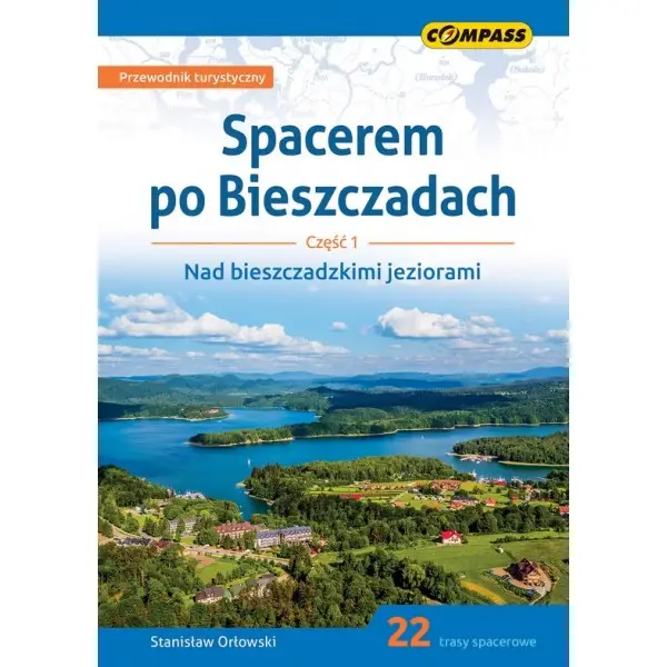 Spacerem po Bieszczadach cz. 1 - STANISŁAW ORŁOWSKI