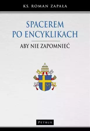 Spacerem po encyklikach - Roman ks Zapała