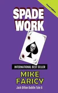 Spade Work - Mike Faricy