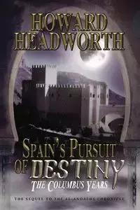 Spain's Pursuit of Destiny - Howard Headworth