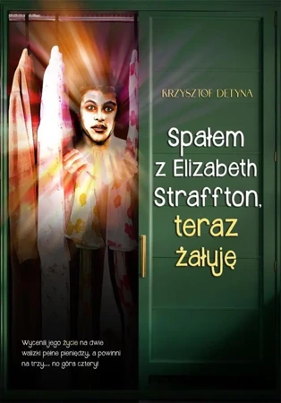 Spałem z Elizabeth Straffton, teraz żałuję - Krzysztof Detyna